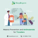 Malaria Prevention and Antimalarials